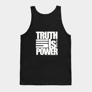 TRUTH IS THE POWER Tank Top